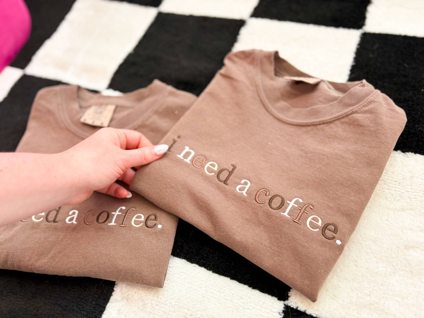 I need a coffee Embroidered Tee