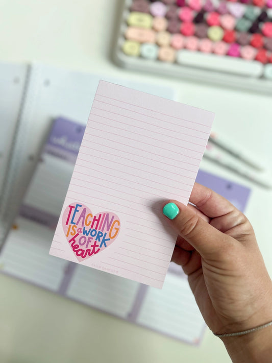 Teaching Is A Work of Heart Notepad